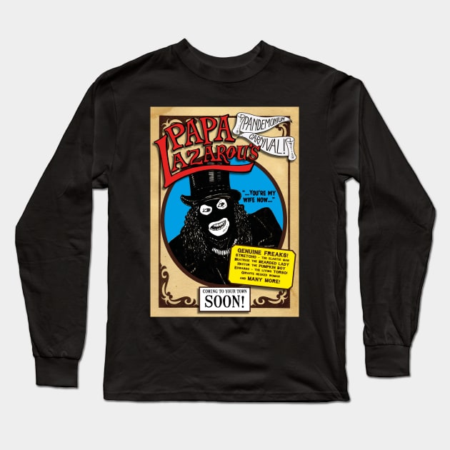 PAPA LAZAROU'S PANDEMONIUM CARNIVAL Long Sleeve T-Shirt by Armadillo Hat